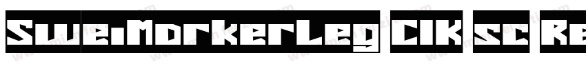 SweiMarkerLeg CIK sc Regular字体转换